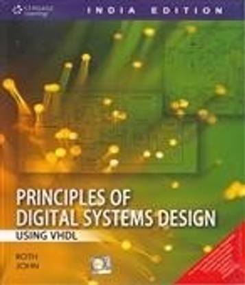 Principles of Digital Systems Design Using VHDL 1st  Edition