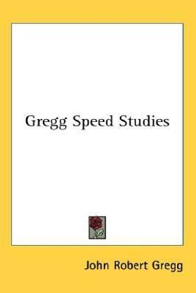 Gregg Speed Studies