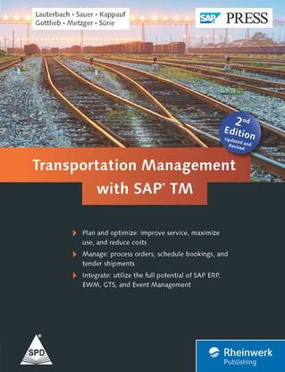 Transportation Management with SAP, 2nd, updated and revised edition