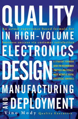 Quality in High-Volume Electronics Design, Manufacturing and Deployment