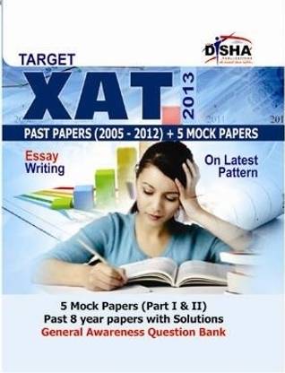 Target New XAT 2013 (Past Papers 2005 2012 + 5 Mock Tests + General Awareness)