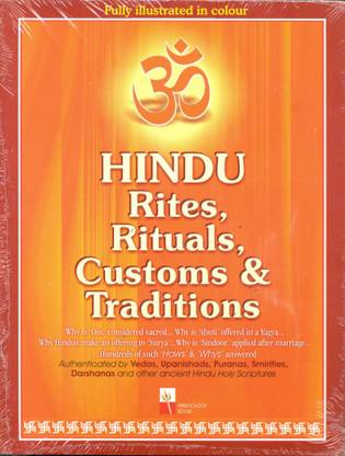 HINDU RITES, RITUALS. CUSTOMS & TRADITIONS