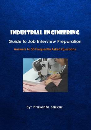Industrial Engineering Guide to Job Interview Preparation  - Answers to 50 Frequently Asked Questions