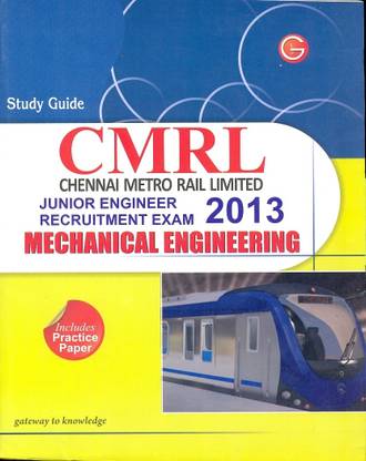 Study Guide Cmrl Mechanical Engg. 2013 (Chennai Metro Rail Limited) 9 Edition