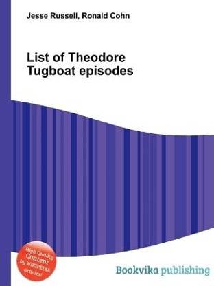 List of Theodore Tugboat Episodes