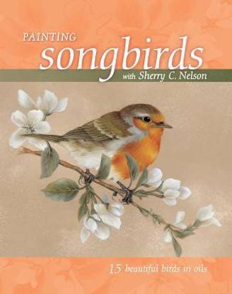 Painting Songbirds with Sherry C. Nelson