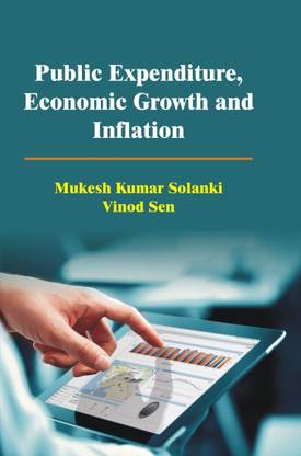 Public Expenditure, Economic Growth And Inflation