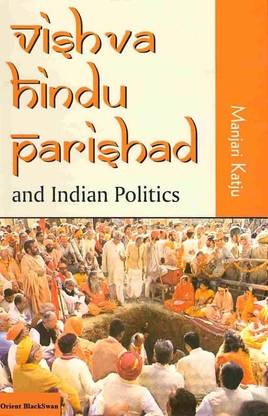 Vishva Hindu Parishad And Indian Politics 01 Edition