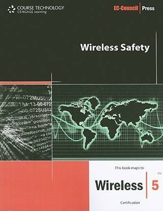Wireless Safety Certification (Ec-Council Press Series)