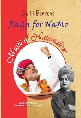 Delhi Beckons Raga for Namo: Music of Nationalism Code SPC 5 HB