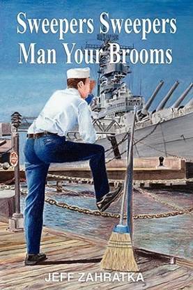 Sweepers Sweepers Man Your Brooms