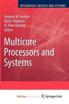 Multicore Processors and Systems