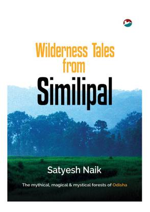 Wilderness Tales from Similipal