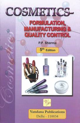 Cosmetics Formulation Manufacturing and Quality Control