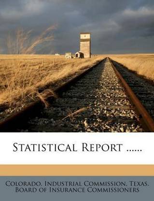 Statistical Report ......
