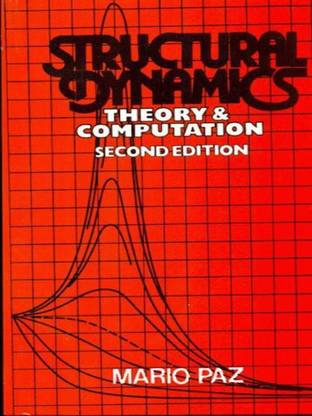 Structural Dynamics Theory & Computation - Theory and Computation