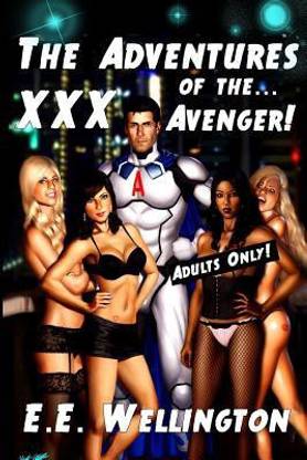 The Adventures of the XXX Avenger
