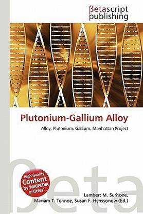 Plutonium-Gallium Alloy