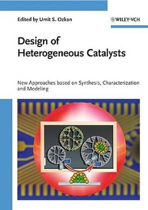 Design of Heterogeneous Catalysts  - New Approaches Based on Synthesis, Characterization and Modeling