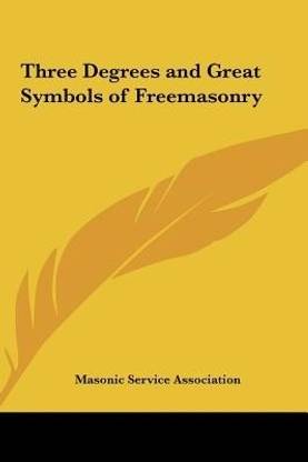 Three Degrees and Great Symbols of Freemasonry