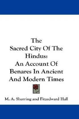 The Sacred City Of The Hindus