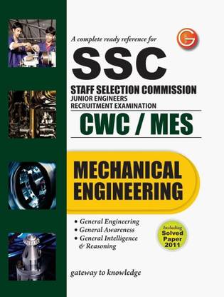 Complete Ready Reference for SSC Staff Selection Commission Junior Engineers Recruitment Examination CWC / MES Mechanical 6th  Edition