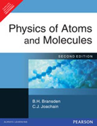 Physics of Atoms and Molecules, 2nd  Edition