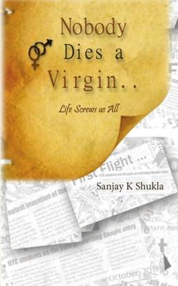 Nobody Dies a Virgin..