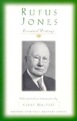 Rufus Jones - Essential Writings