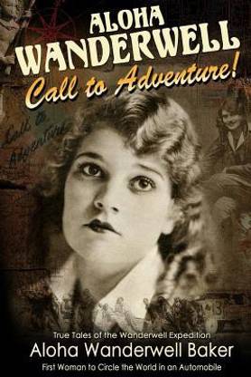 Aloha Wanderwell Call to Adventure