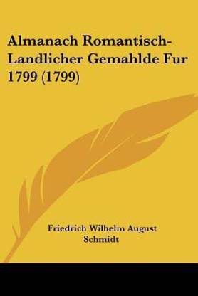 Almanach Romantisch-Landlicher Gemahlde Fur 1799 (1799)