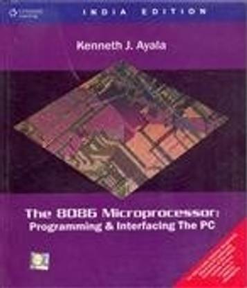 The 8086 Microprocessor Programming & Interfacing the Pc 1st  Edition