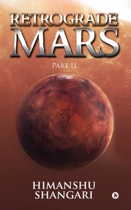 Retrograde Mars - Part II