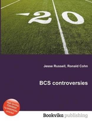 BCS Controversies