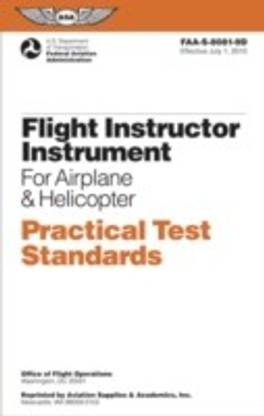 Flight Instructor Instrument Practical Test Standards for Airplane & Helicopter