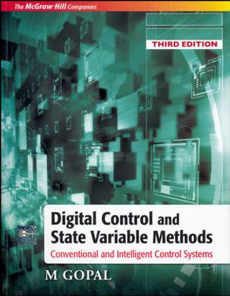 DIGITAL CONTROL AND STATE VARIABLE METHOD by gopal-Tata Mcgraw Hill Education Private Limited-Paperback_Edition-3rd 3rd Edition