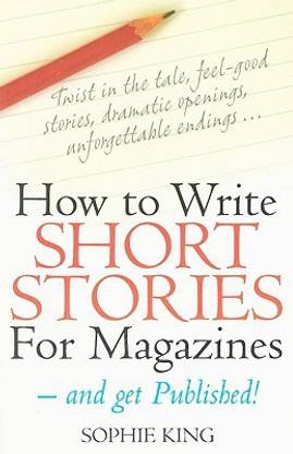 How to Write Short Stories for Magazines
