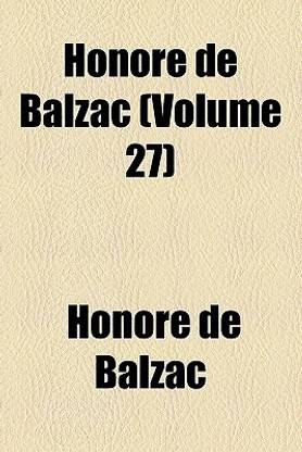 Honore de Balzac Volume 27