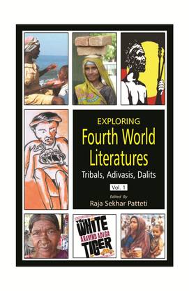 Exploring Fourth World Litertures: Subaltern Literature, Tribals, Dalits & others (Vols 1&2)