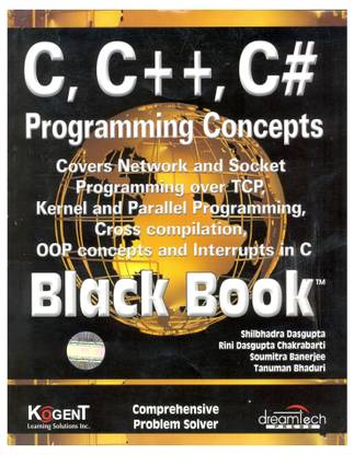 C, C++, C# Programming Concepts, Black Book