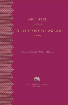 The History of Akbar Volume 1 ( Murty Classical Library )