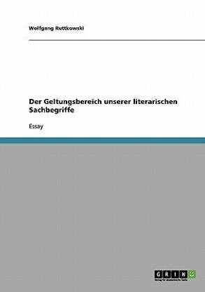 Der Geltungsbereich unserer literarischen Sachbegriffe
