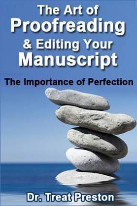 The Art of Proofreading & Editing Your Manuscript
