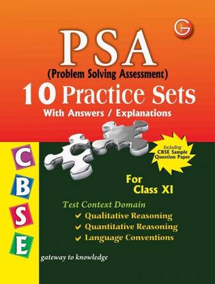 PSA Problem Solving Assessment: CBSE 10 Practice Sets with Answers / Explanations (Class - 11) 4th  Edition