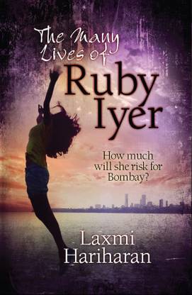 The Many Lives of Ruby Iyer: A Bombay Story (YA Thriller)