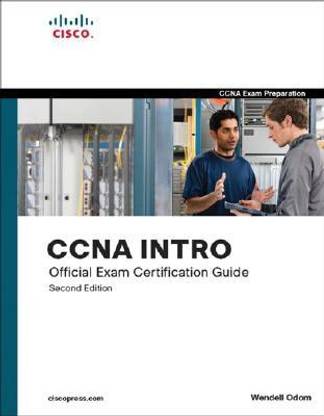 CCENT/CCNA ICND1 Official Exam Certification Guide (CCENT Exam 640-822 and CCNA Exam 640-802)