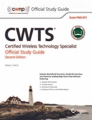 Cwts - Certified Wireless Technology Specialist Official Study Guide  - Official Study Guide 2nd Edition