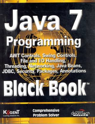 Java 7 Programming, Black Book