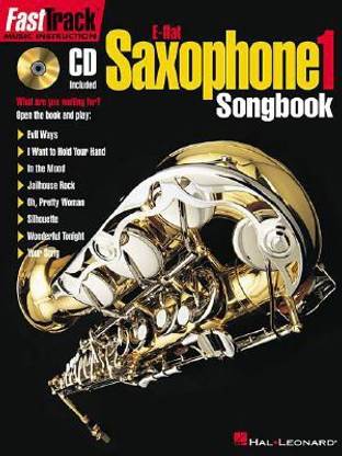 Fasttrack Alto Saxophone Songbook - Level 1 [With CD] (Fast Track (Hal Leonard))