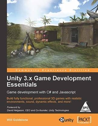 UNITY 3.X GAME DEVELOPMENT ESSENTIALS